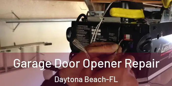 Garage Door Opener Repair Daytona Beach-FL